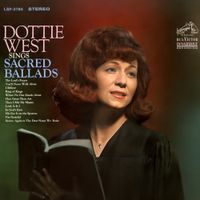 Dottie West - Dottie West Sings Sacred Ballads