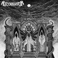 Recorruptor - The Funeral Corridor