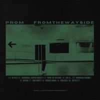 Prom. - From The Wayside