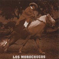 Los Morochucos - Los Morochucos Vol. I