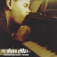 The Paper Chase - Young Bodies Heal Quickly, You Know