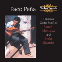 Paco Pe&ntilde;a - Flamenco Guitar Music of Ram&oacute;n Montoya and Ni&ntilde;o Ricardo