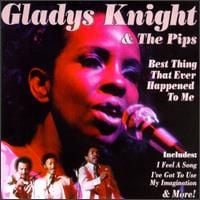 Gladys Knight & The Pips - Best Thing That Ever Happened to Me