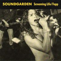 Soundgarden - Screaming Life/Fopp
