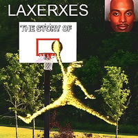 LaXerxes - The Story of LaXerxes