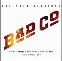 Bad Company - Extended Versions: Bad Company