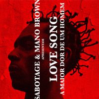 Sabotage - Love Song (A Maior Dor de um Homem)