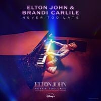 Elton John - Never Too Late (From the Film "Elton John: Never Too Late")