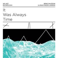 Berke Can &Ouml;zcan - It Was Always Time