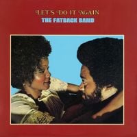 The Fatback Band - Let's Do It Again