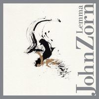 John Zorn - Lemma