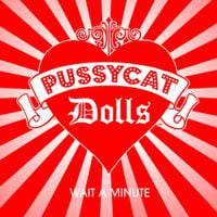 The Pussycat Dolls - Wait a Minute