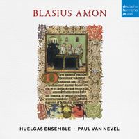 Huelgas-Ensemble - Blasius Amon
