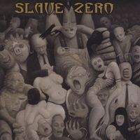 Slave Zero - Exempt from all Tolerance