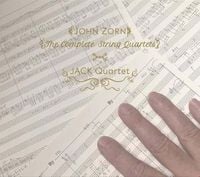 John Zorn - The Complete String Quartets