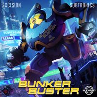Excision - Bunker Buster