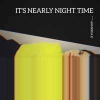 Arminda K - It's Nearly Night Time