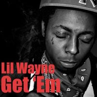 Lil Wayne - Get 'Em