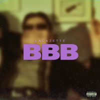 LACAZETTE - BBB