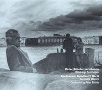 P&eacute;ter E&ouml;tv&ouml;s - E&ouml;tv&ouml;s, Beethoven: zeroPOINTS, Symphony No. 5