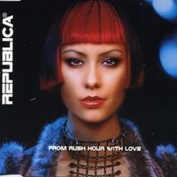 Republica - From Rush Hour with Love