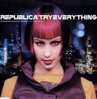 Republica - Try Everything