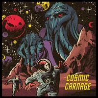Cosmic Carnage - Cosmic Carnage
