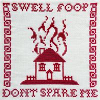 Swell Foop - Don't Spare Me