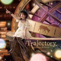 Machico - 10th Anniversary Album: Trajectory Another Edition