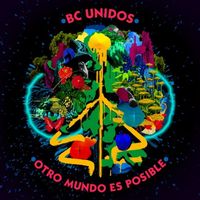 BC Unidos - Otro Mundo Es Posible