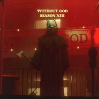 Interval Audio - Without God: Season XIII