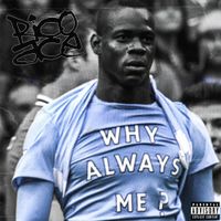 Rico Ace - WHYALWAYSME