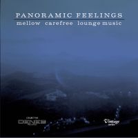 Alessandro Alessandroni - Panoramic Feelings (Mellow Carefree Lounge Music)