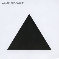 Akute - Nie isnuje