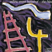 Nits - Adieu, Sweet Bahnhof