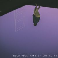 Nico Vega - Make It out Alive