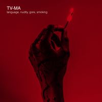 Some Days Are Darker - TV-MA (Language, Nudity, Gore, Smoking)