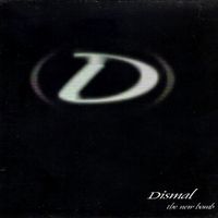 The Dismal - The New Bomb