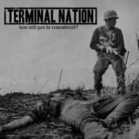 Terminal Nation - How Will You Be Remembered?
