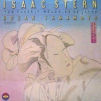 Isaac Stern - The Classic Melodies of Japan