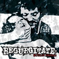 Regurgitate - Hatefilled Vengeance