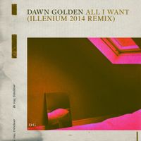 ILLENIUM - All I Want (ILLENIUM 2014 Remix)