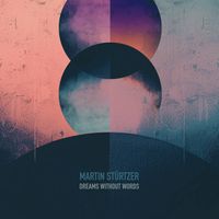 Martin Stürtzer - Dreams Without Words