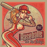 The Baseballs - Hit Me Baby...