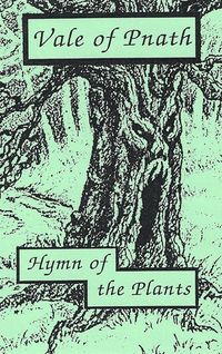 Vale of Pnath - Hymn of the Plants