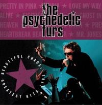 The Psychedelic Furs - Beautiful Chaos: Greatest Hits Live