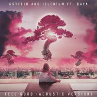 ILLENIUM - Feel Good (feat. Daya) [Acoustic]