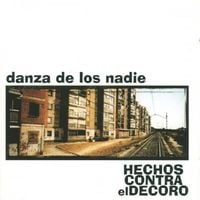 Hechos Contra El Decoro - Danza De Los Nadie