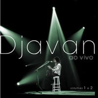 Djavan - Ao Vivo (Volumes 1 e 2)