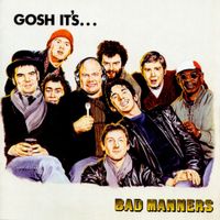 Bad Manners - Gosh It's... Bad Manners